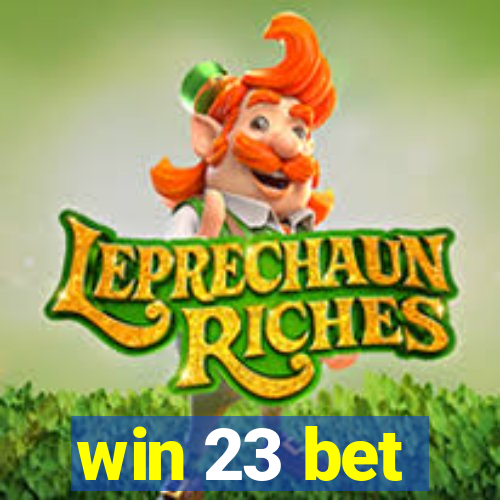 win 23 bet